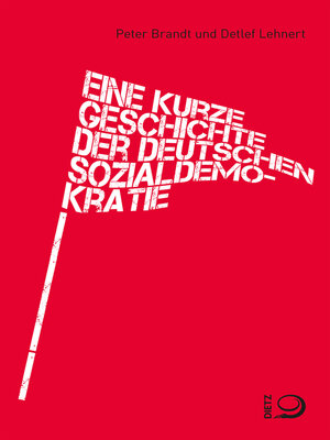 cover image of Eine kurze Geschichte der deutschen Sozialdemokratie